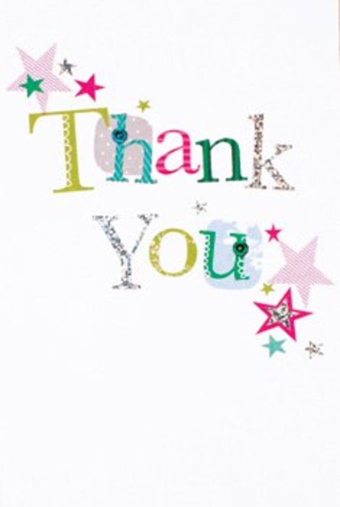 The card's design holds a quietly exuberant rhythm: each letter of 'Thank You' is its own small character, painted in a vivid trio of lime green, rich fuchsia and cool blue that together read like a neighborhood fête. Some letters offer a faint silver glimmer when caught by light; others carry tiny polka-dot motifs or stitched flourishes that suggest careful, made-by-hand attention. Around the sentiment, clusters of stars-some striped pink with a glittery edge, others in deep turquoise or pearlescent silver-dot the corners and margins, as though someone scattered a little stardust to underscore the message. The immaculate white background gives the colours room to breathe and amplifies the card's tactile qualities: the print seems slightly embossed, the paper feeling both substantial and inviting to touch. This is the sort of card I would pair with a thoughtful hand-tied bouquet for an occasion that calls for warmth rather than ceremony-thanking a neighbour after a favour or celebrating a friend's small victory. Working in Grove Park and often delivering around nearby Hither Green and Lewisham, I picture it tucked into blooms gathered after a stroll through our local green spaces, a small, artful echo of the joyful, everyday kindnesses exchanged on Baring Road or by the station. The overall impression is modern yet personal, playful yet sincere-a little keepsake of gratitude that sits comfortably beside fresh flowers.